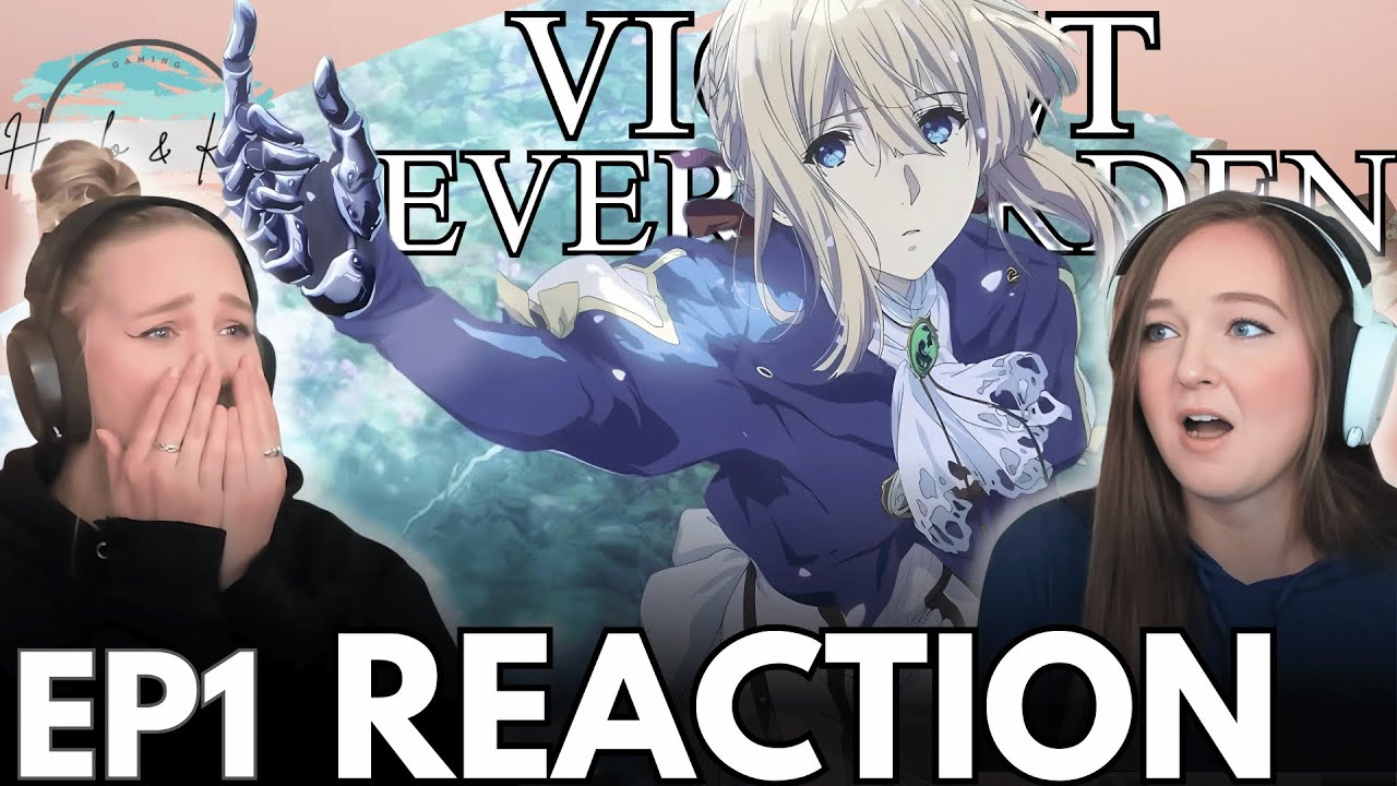 First Time Watching 😭 | VIOLET EVERGARDEN | Reaction Ep 1
