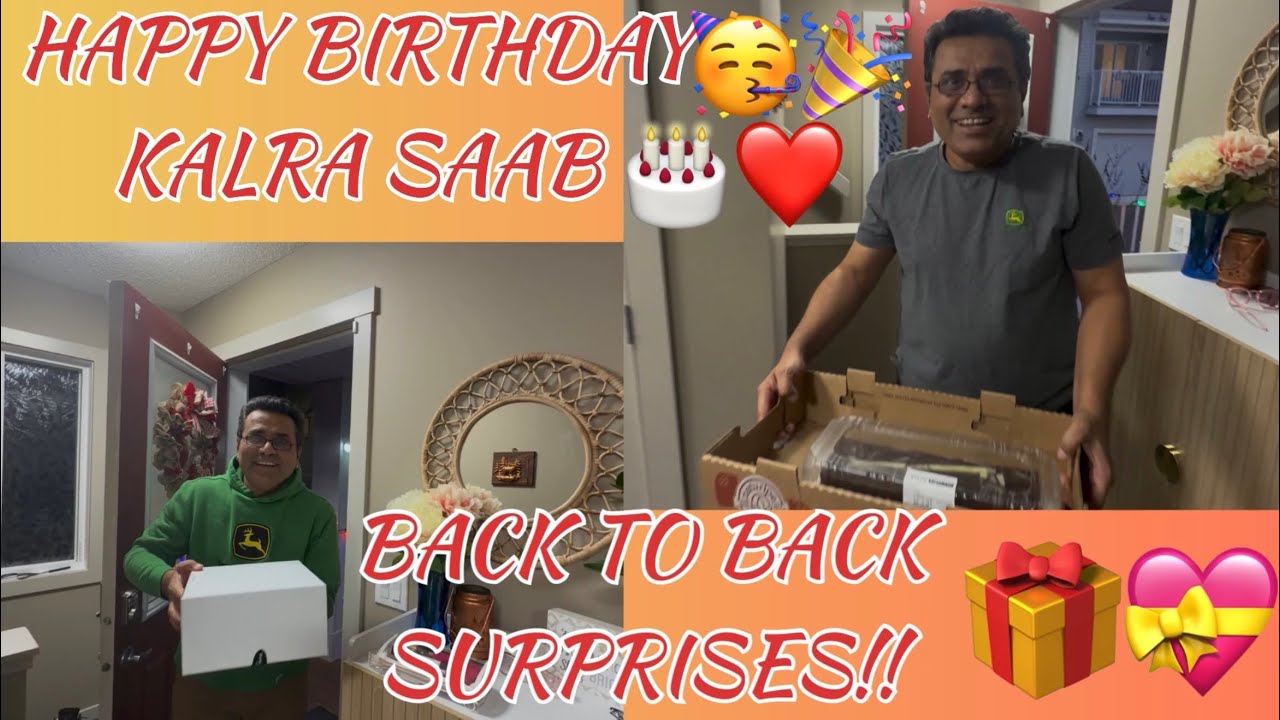 HAPPY BIRTHDAY TO KALRA SAAB 🥳🎂❤️🎉||  #indianfamilyvlog #food #birthday #canada 
