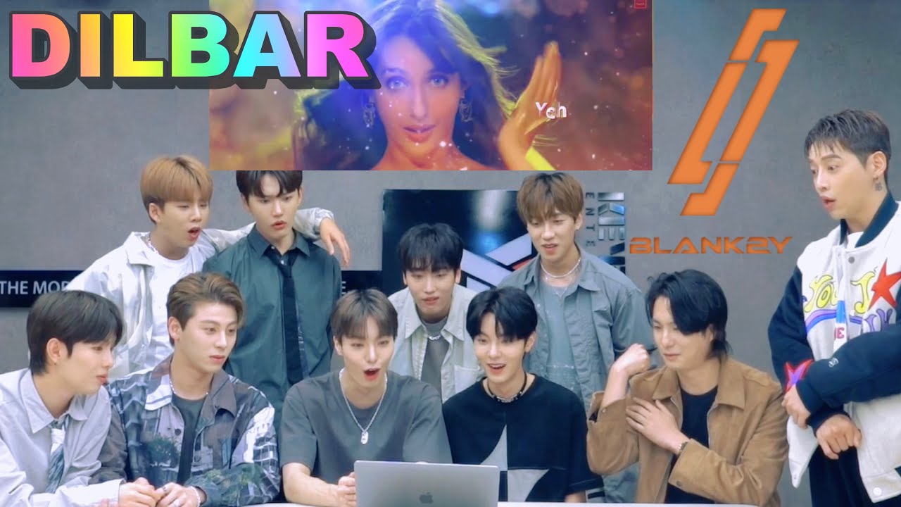 The reaction of KPOP IDOL who are so into Indian MV💘DILBAR Lyrical | @BLANK2Y  + ending pose