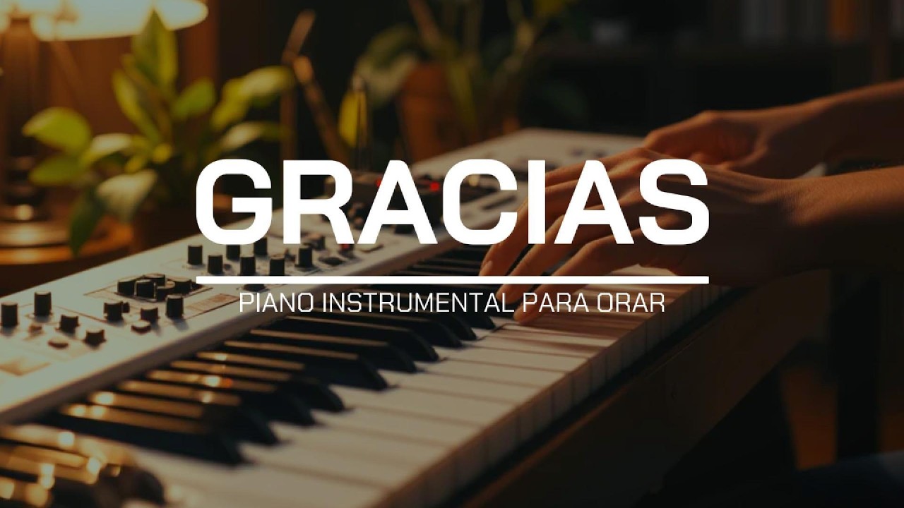 FONDO INSTRUMENTAL PARA ORAR - GRACIAS - FONDO MUSICAL