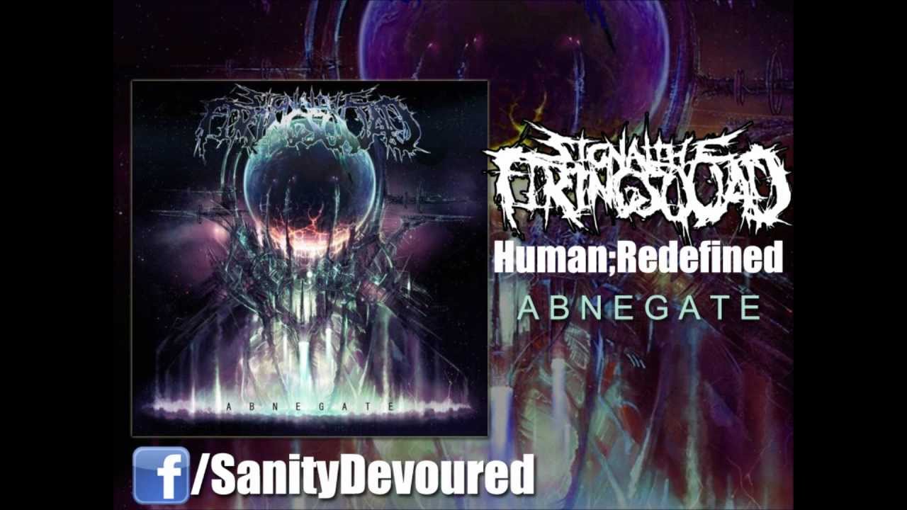 Signal The Firing Squad - Human:Redefined