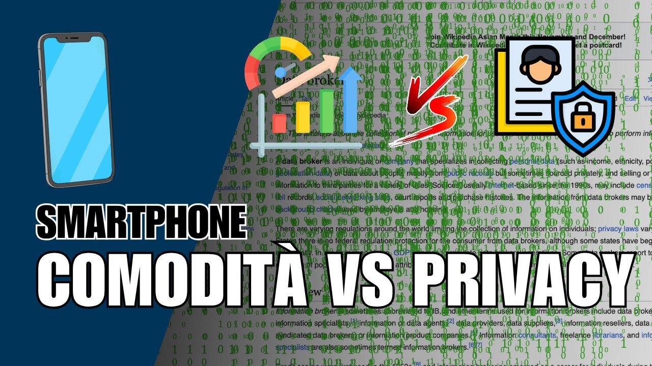 PRIVACY vs COMODITÀ: il DILEMMA di ogni SMARTPHONE