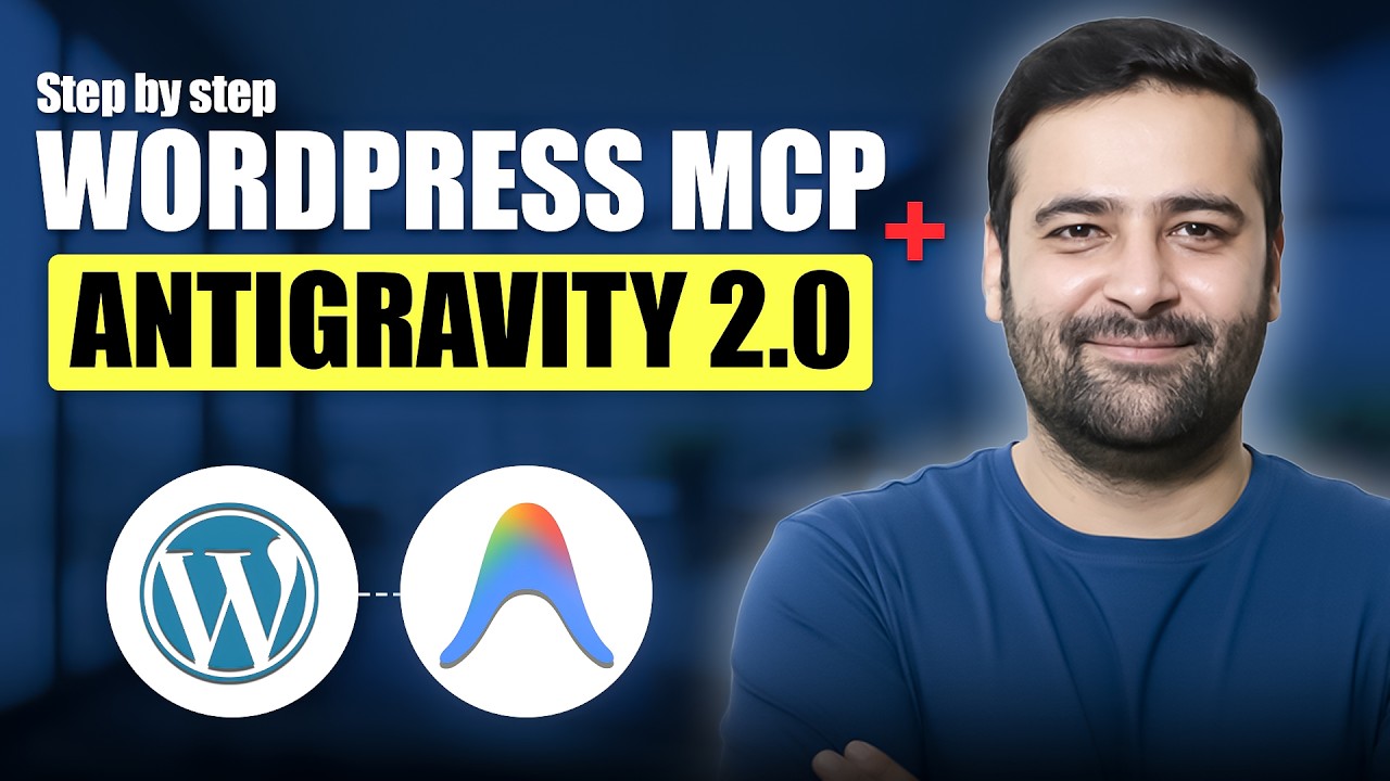 Как подключить WordPress MCP к Google Antigravity 2.0 (пошаговое руководство)
