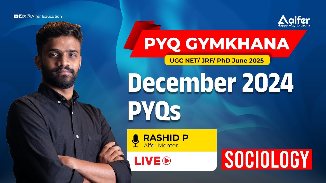 December 2024 PYQs Sociology  | PYQ GYMKHANA | UGC NET/ JRF/ PhD June 2025 | Aifer Education