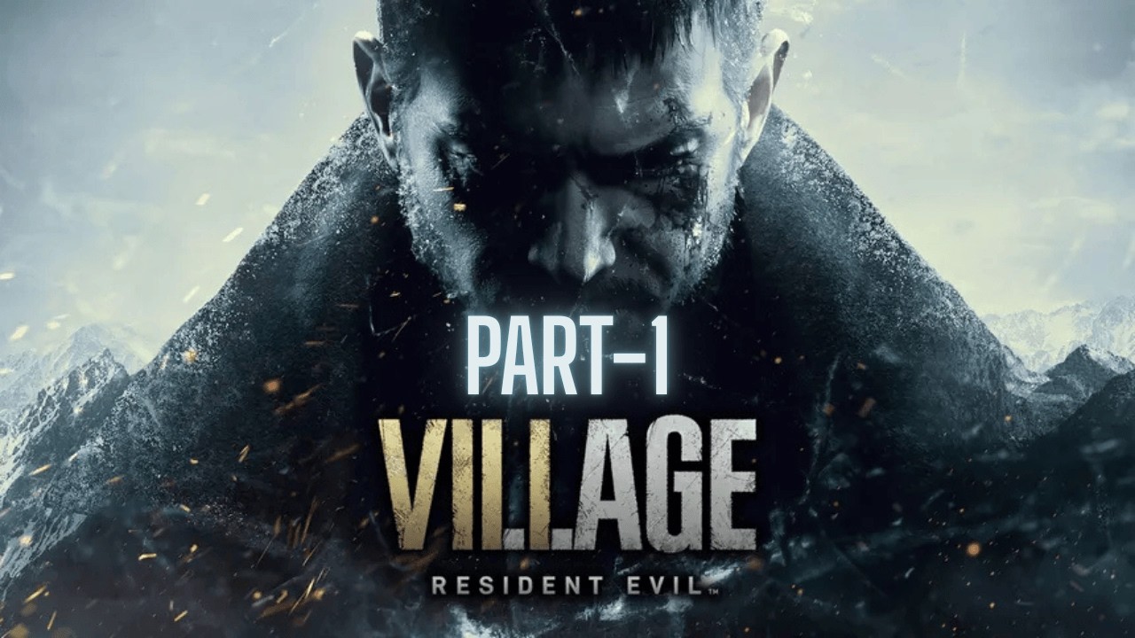 Resident Evil Village | Part-1 | Live