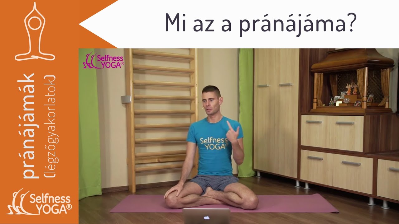 Mi az a pránájáma? Mit jelent, mi tartozik hozzá, hogyan működik? - jóga légzés