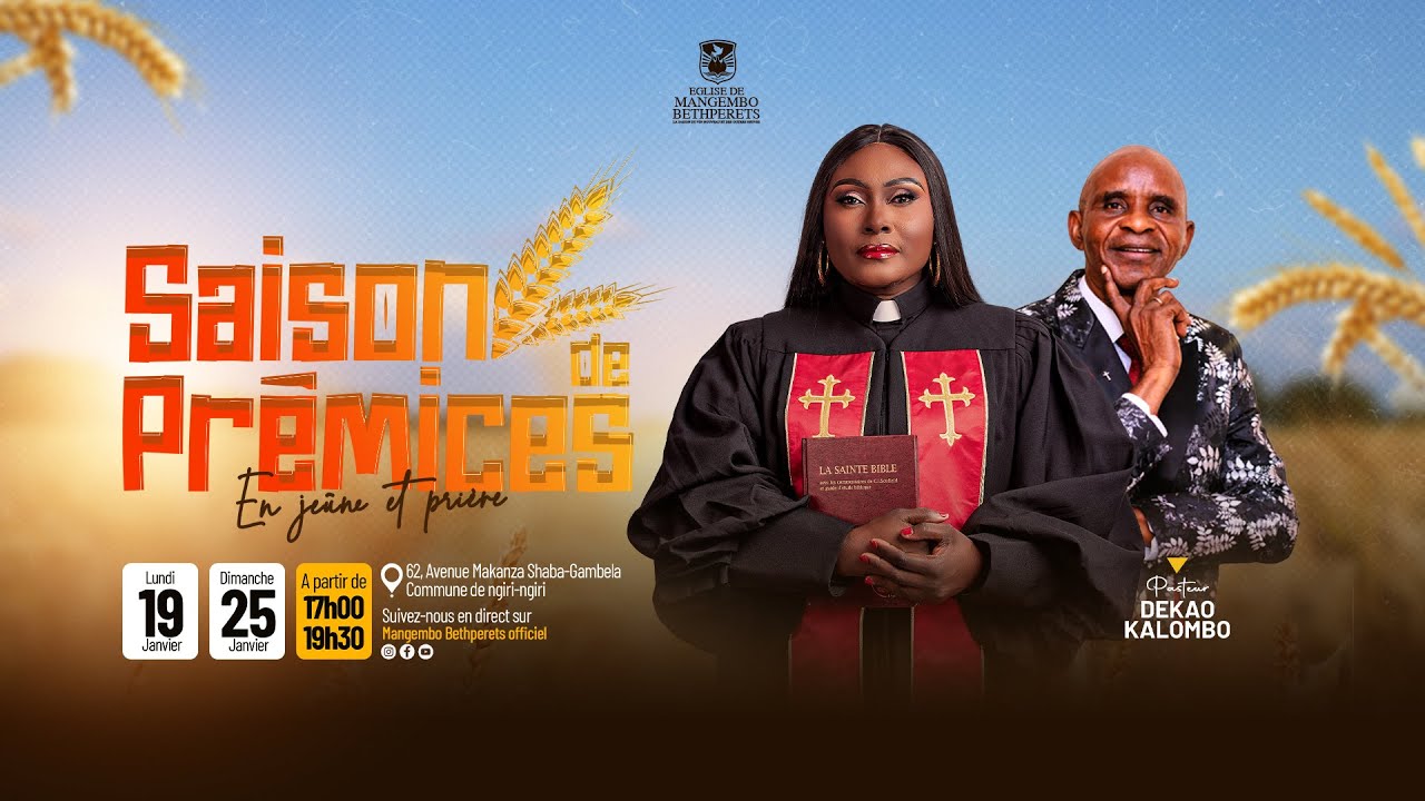 SAISON DE PREMICES 2026 JOUR 15 ll PASTEUR DEKAO KALOMBO ll LUNDI 19.01.2026