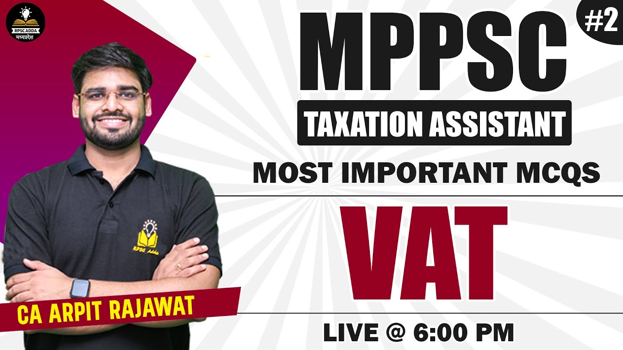 VAT | Part-2 | Most Imp MCQs | MPPSC Taxation Assistant | Taxation Assistant 2023