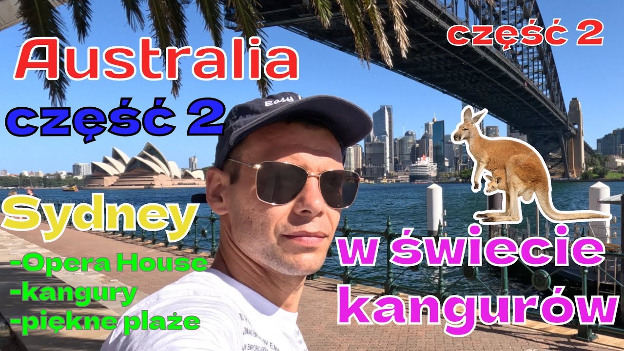 Sydney w Australii, czyli wielka metropolia na końcu świata. część 2