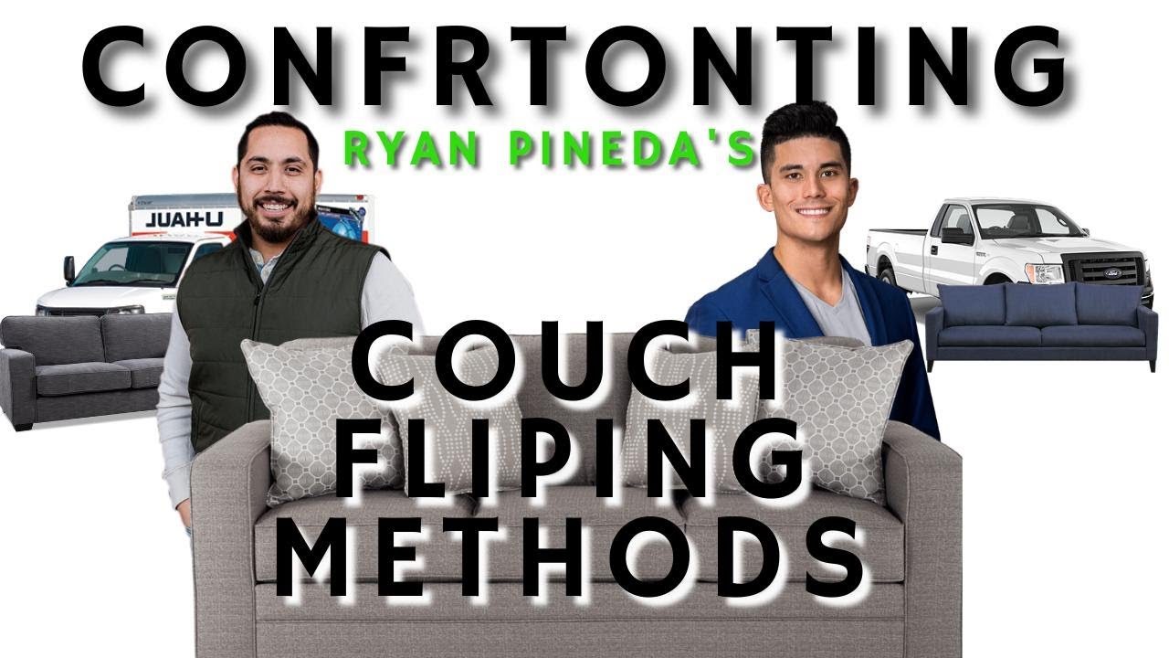 Confronting Ryan Pineda And his Couch Flipping Methods