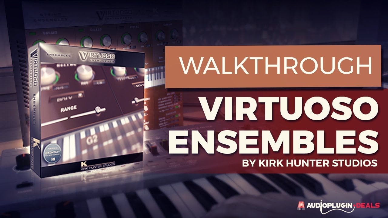 In Depth - Virtuoso Ensembles by Kirk Hunter