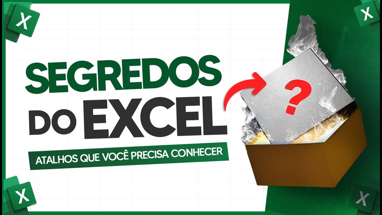 Segredos do Excel - Atalhos que Voc&ecirc; Precisa Conhecer