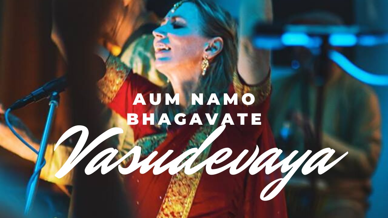 Ashraya - Aum Namo Bhagavate Vasudevaya - A Night At The Mantra Room