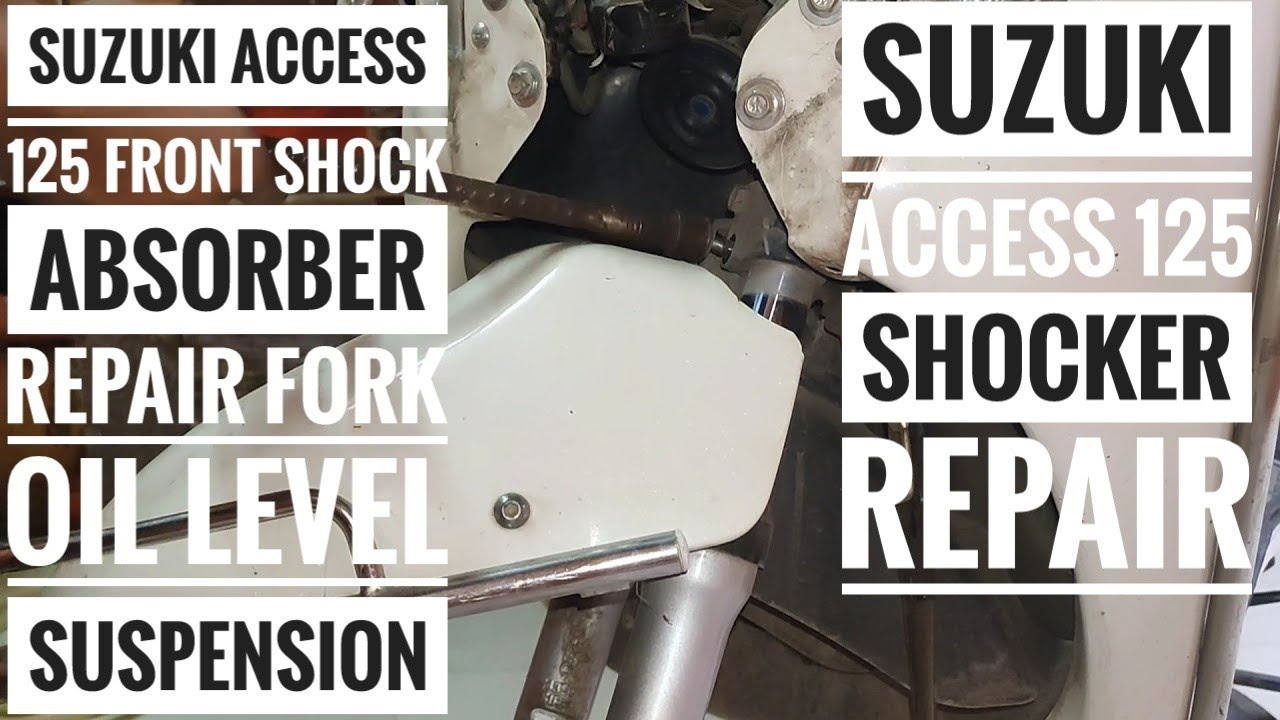 suzuki access 125 front shock absorber repair fork oil level suspension