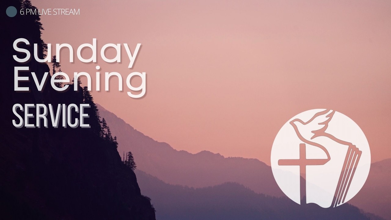 February 15th 2026 | Sunday Evening Service