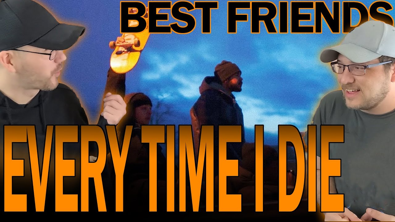 Every Time I Die - Map Change (REACTION) | Best Friends React