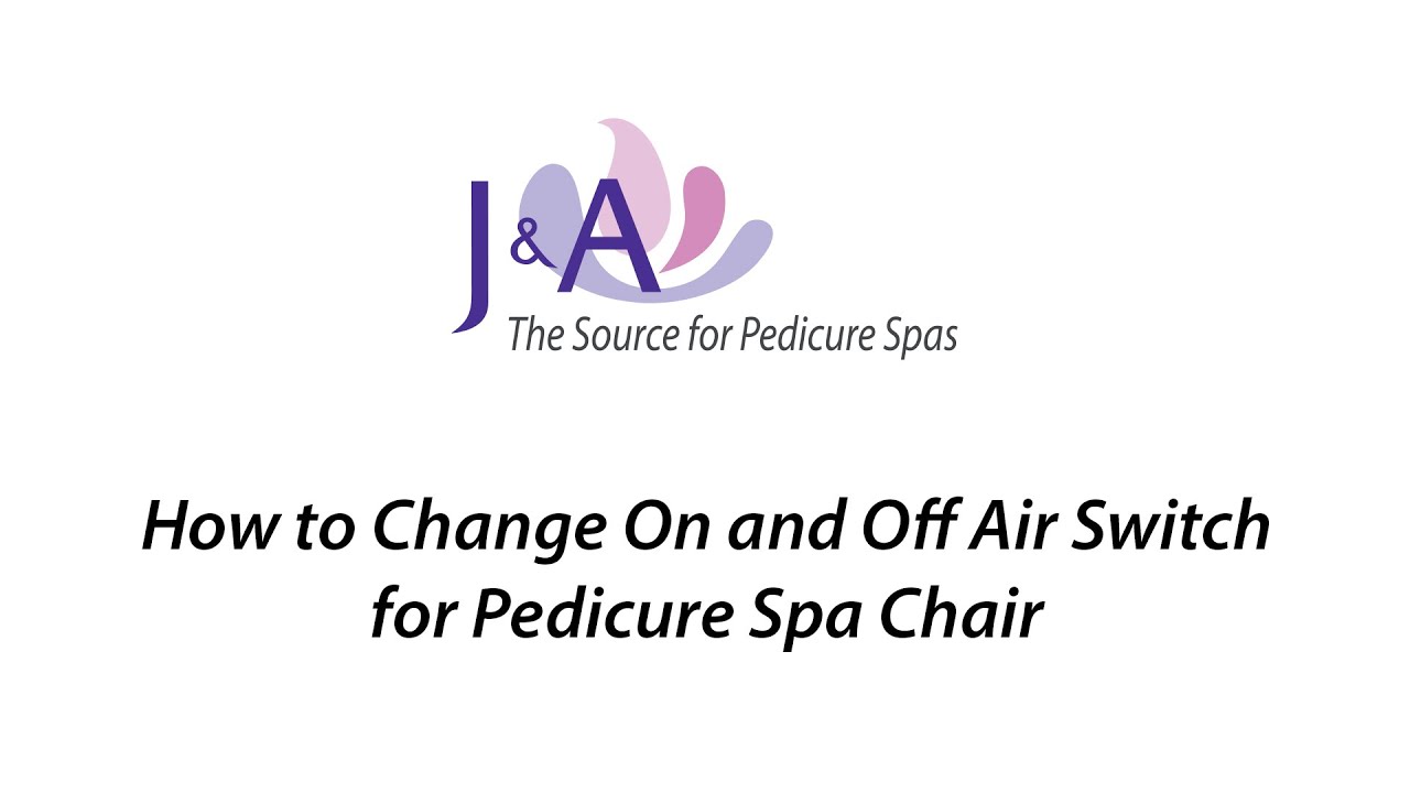 7. J&A How to Video - How to Change On and Off Air Switch for Pedicure Spa Chair