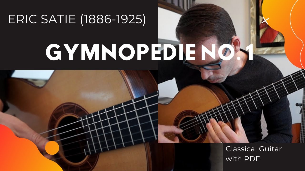 Gymnopédie No.1 - (Erik Satie) on Classical Guitar + free PDF