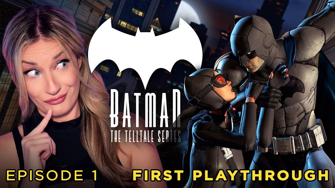 My First Batman Game EVER!! Batman: The Telltale Series | First Blind Playthrough | basicwitgirl