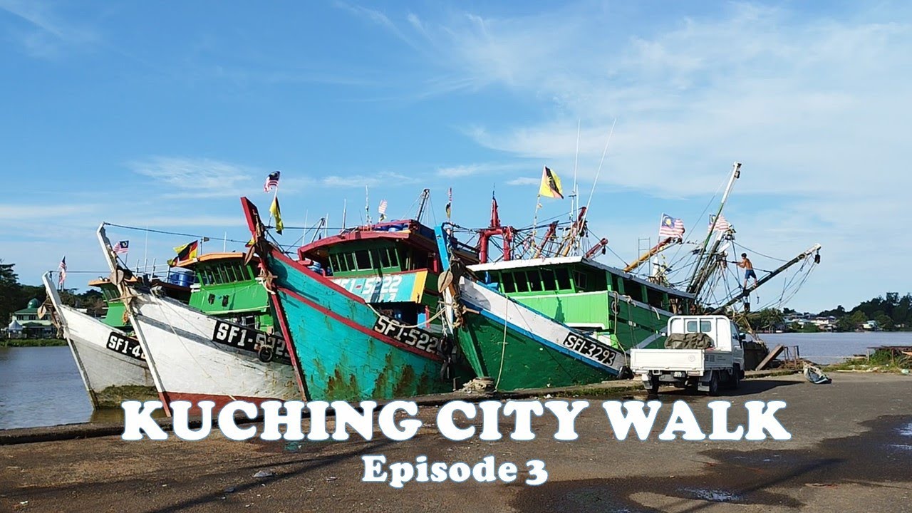 How I see Kuching City | Walk Tour Full Version | Episode 3