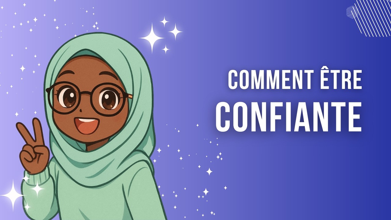 10 astuces pour etre plus  confiante