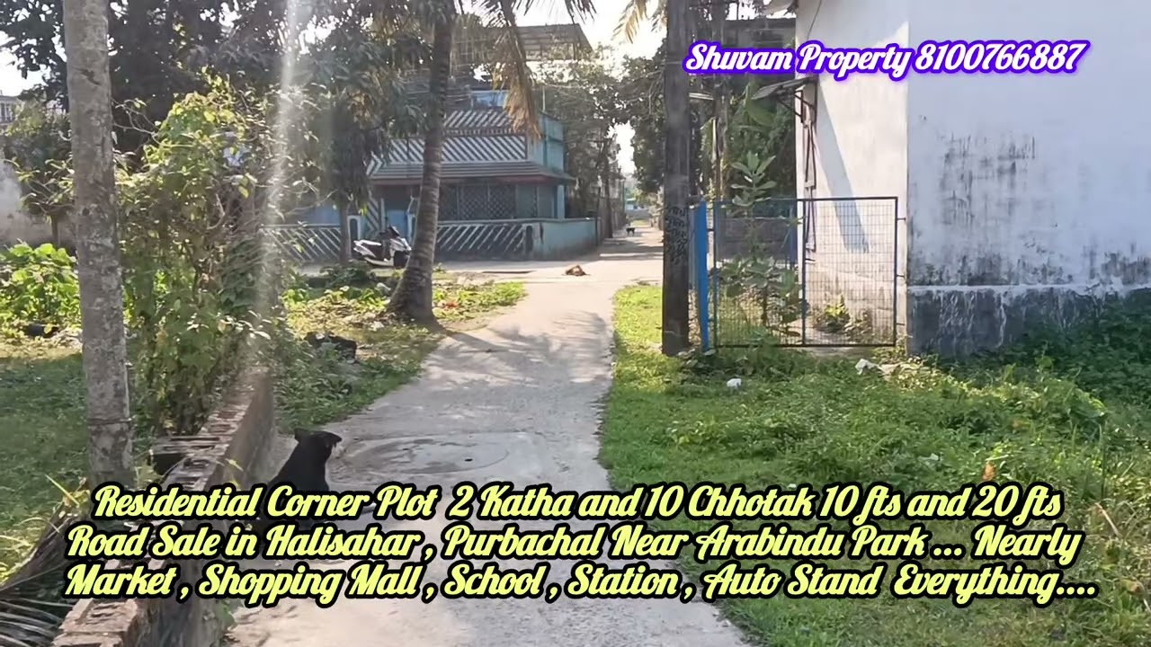  Residential Corner Plot  2 Katha and 10 Chhotak 10 fts and 20 fts Road Sale in Halisahar,Purbachal