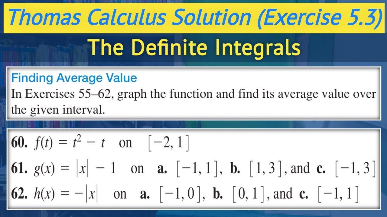 Thomas calculus exercise 5.3 Q60 - Q62 | Average value of a function || Lec 20