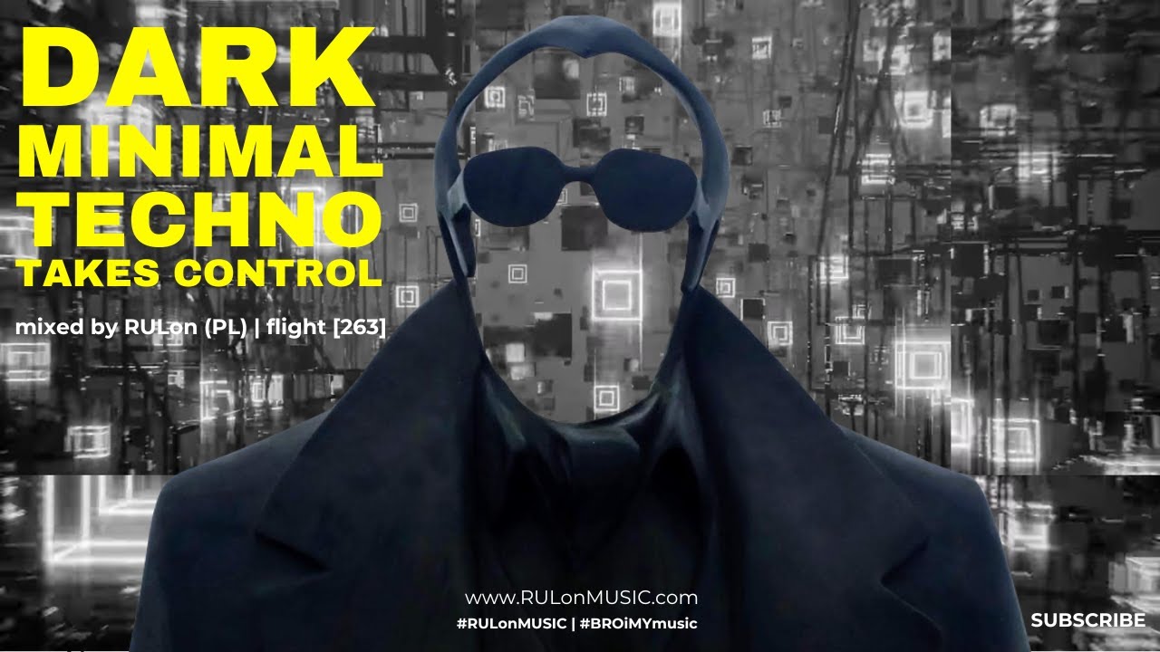 DARK minimal Techno takes control | mixed by RULon (PL) [264]