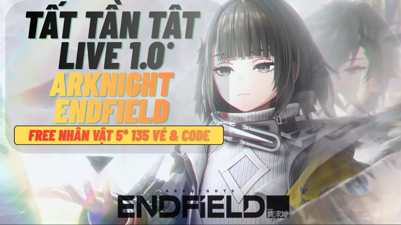 Arknights: Endfield - TẤT TẦN TẬT VỀ PHIÊN BẢN MỚI NHẤT !!!