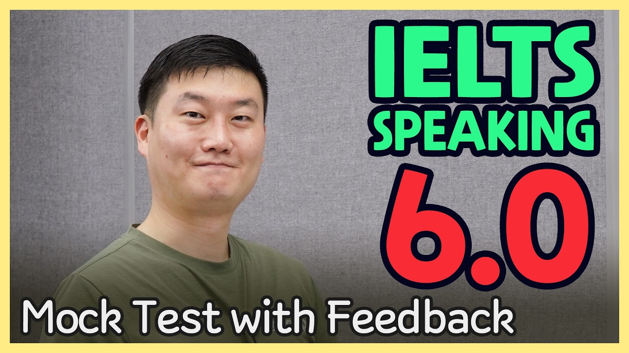 IELTS Speaking Band 6.0 Mock Test with Feedback
