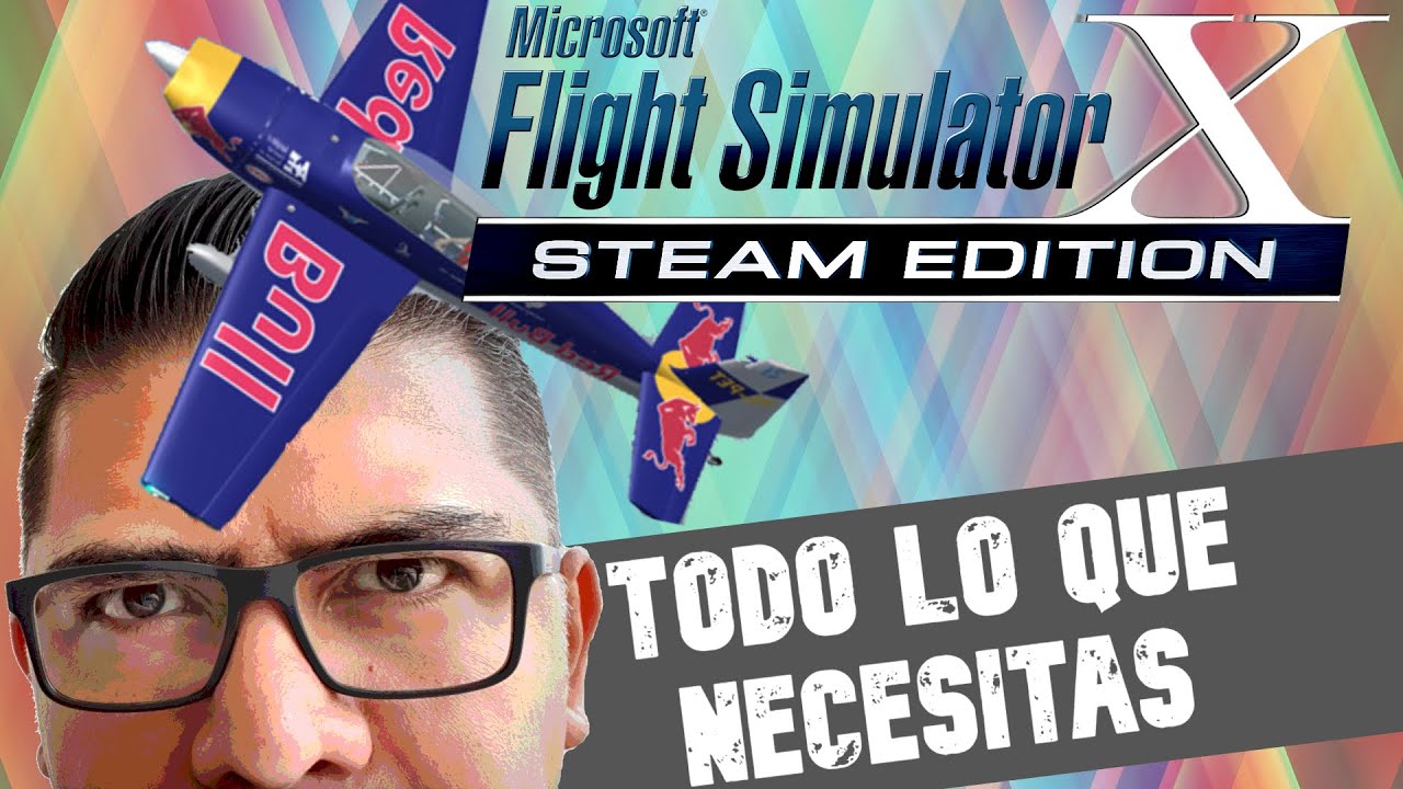 ¡TRES COSAS QUE NECESITAS PARA VOLAR FSX STEAM EDITION COMO DIOS MANDA! ✈ (#183)