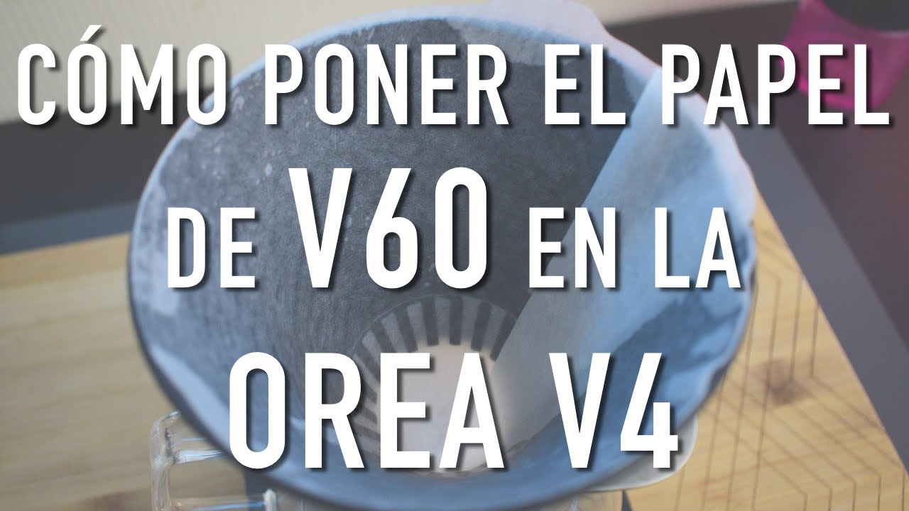 TRUCO OREA V4 | CÓMO poner el papel de V60 en OREA V4
