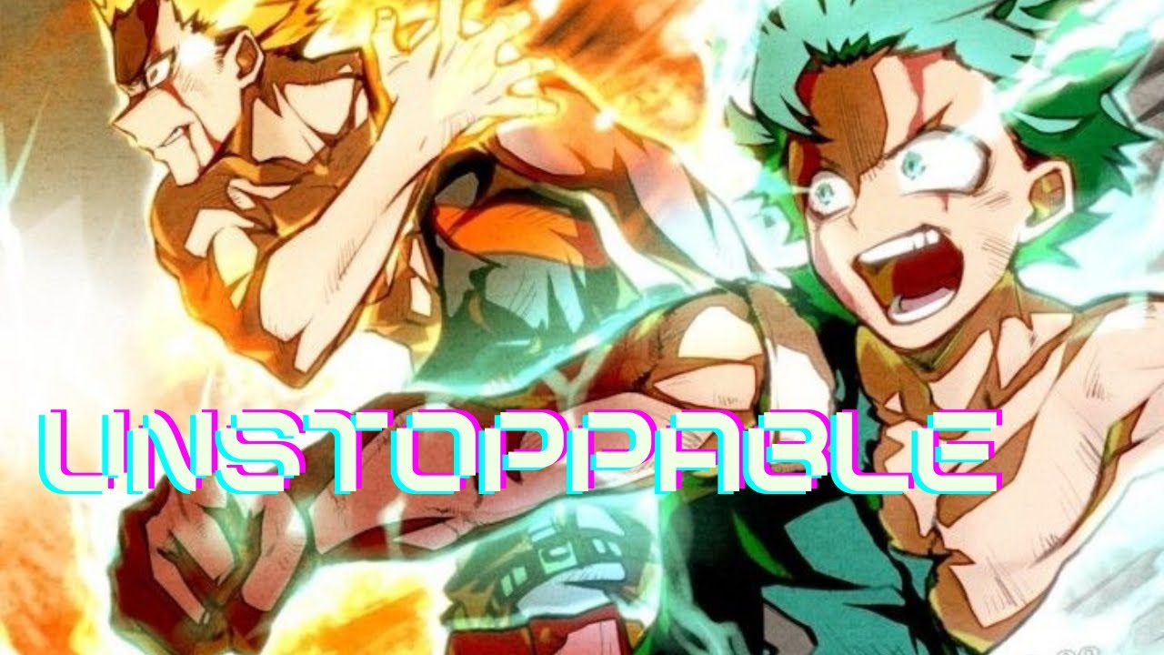 Deku & Bakugou Vs Nine  AMV - UNSTOPPABLE (SIA)
