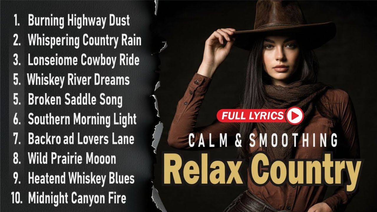 Slow Country Tunes – Relaxing Music from Country Legends with lyrics