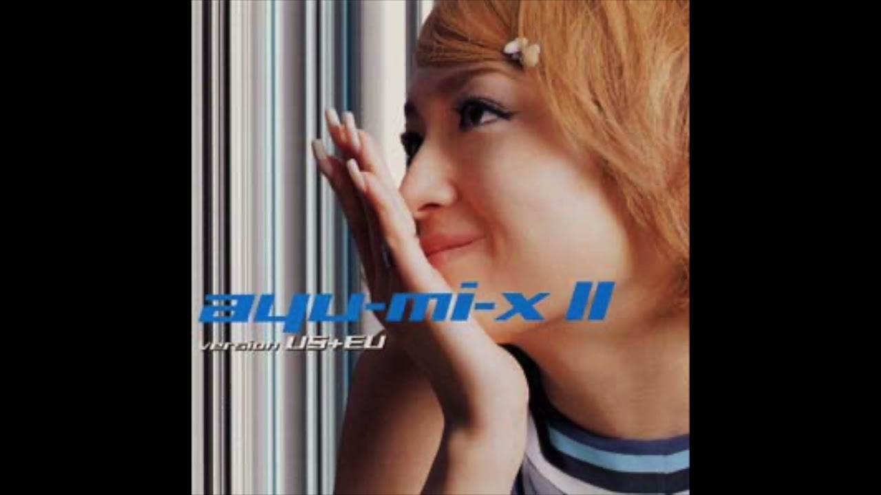 milk-tea mashup of ayu-mi-x II - version US+EU