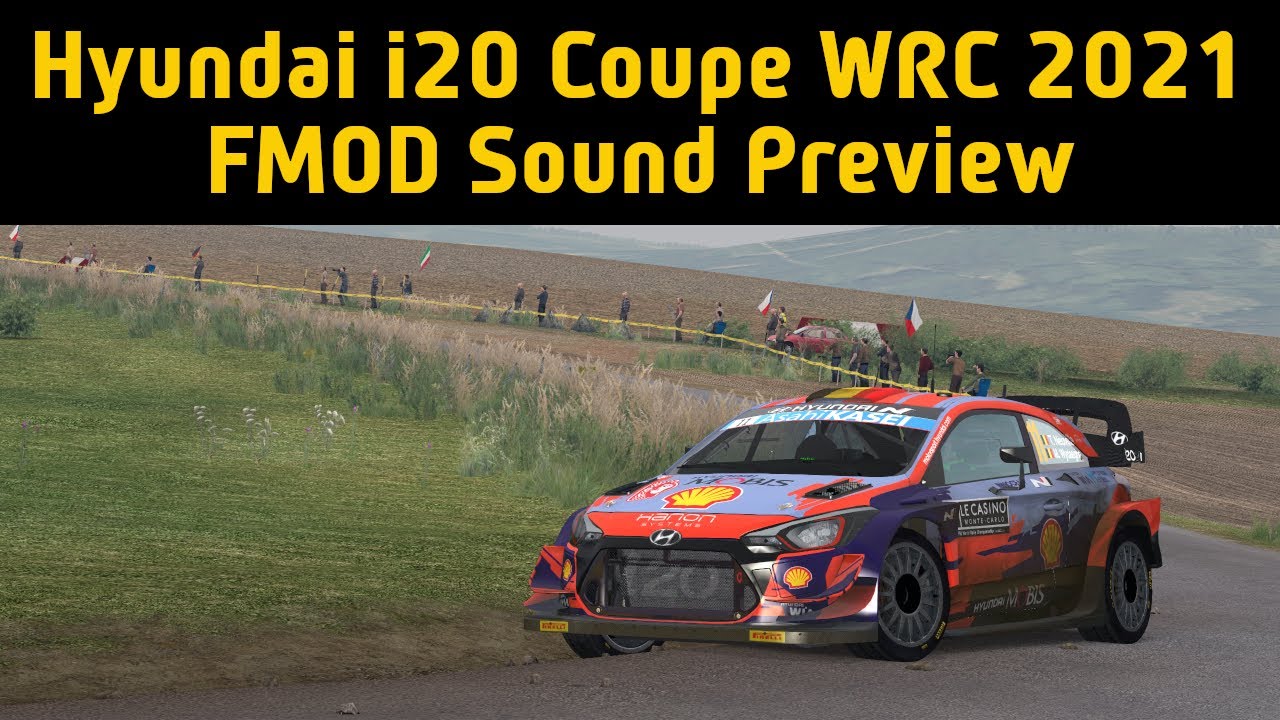 Hyundai i20 Coupe WRC 2021 - FMOD Sound Preview - Richard Burns Rally