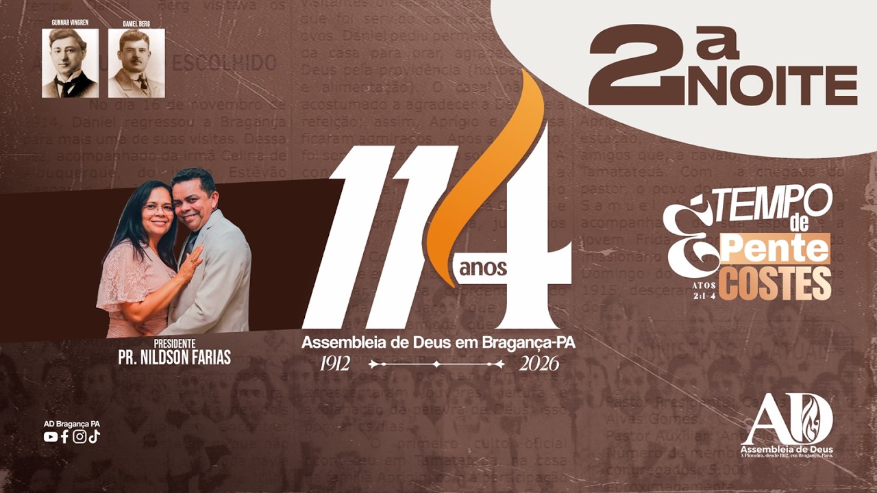 114 ANOS DA ASSEMBLEIA DE DEUS EM BRAGAN&Ccedil;A DO PAR&Aacute;