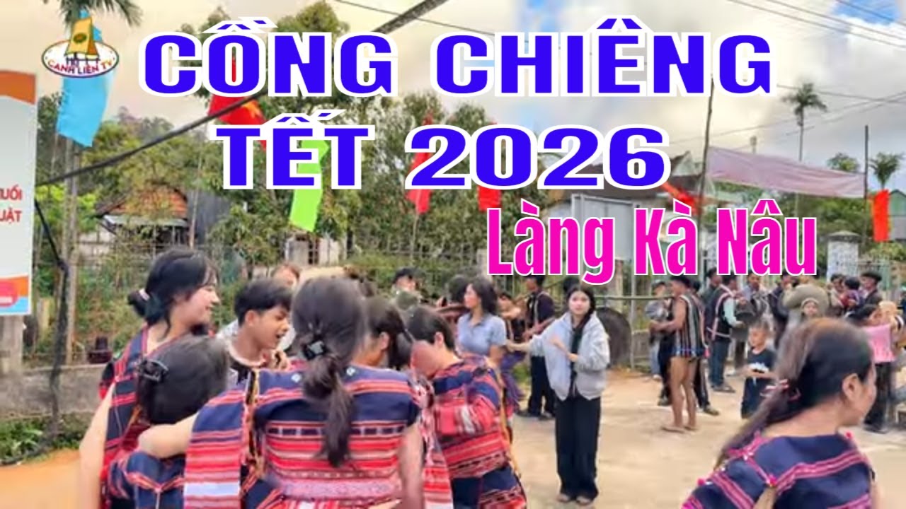 VUI XOANG NGÀY TẾT VÙNG CAO | Kà Nâu