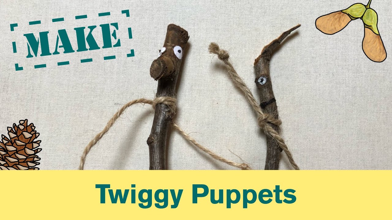 Make: Twiggy Puppets