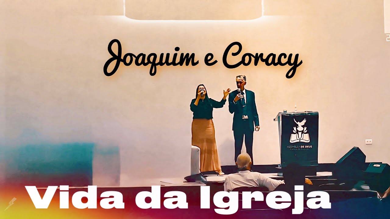 Vida Da Igreja - Joaquim e Coracy