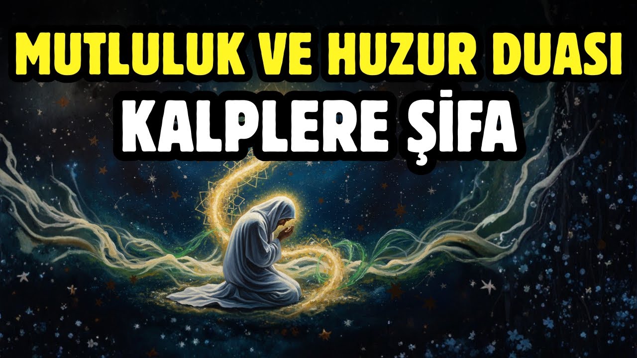 RECEB AYINDA MUTLULUK VE HUZUR DUASI | KALPLERE ŞİFA