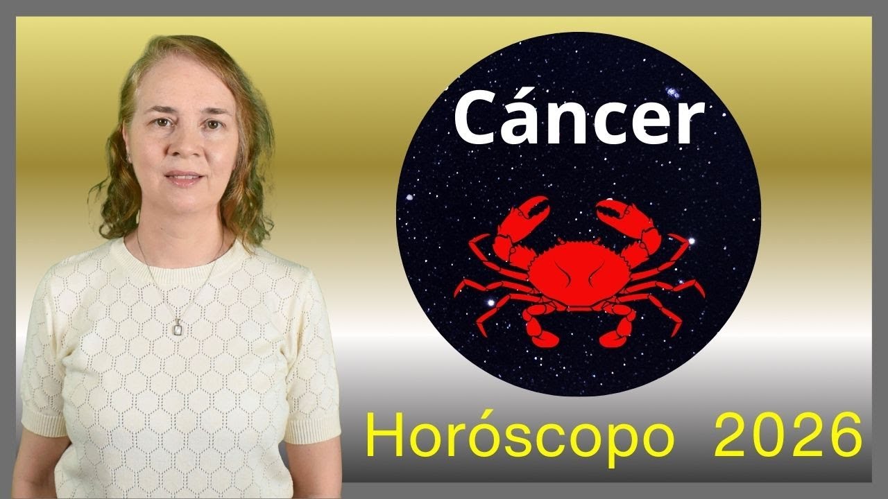 Horóscopo CÁNCER 2026
