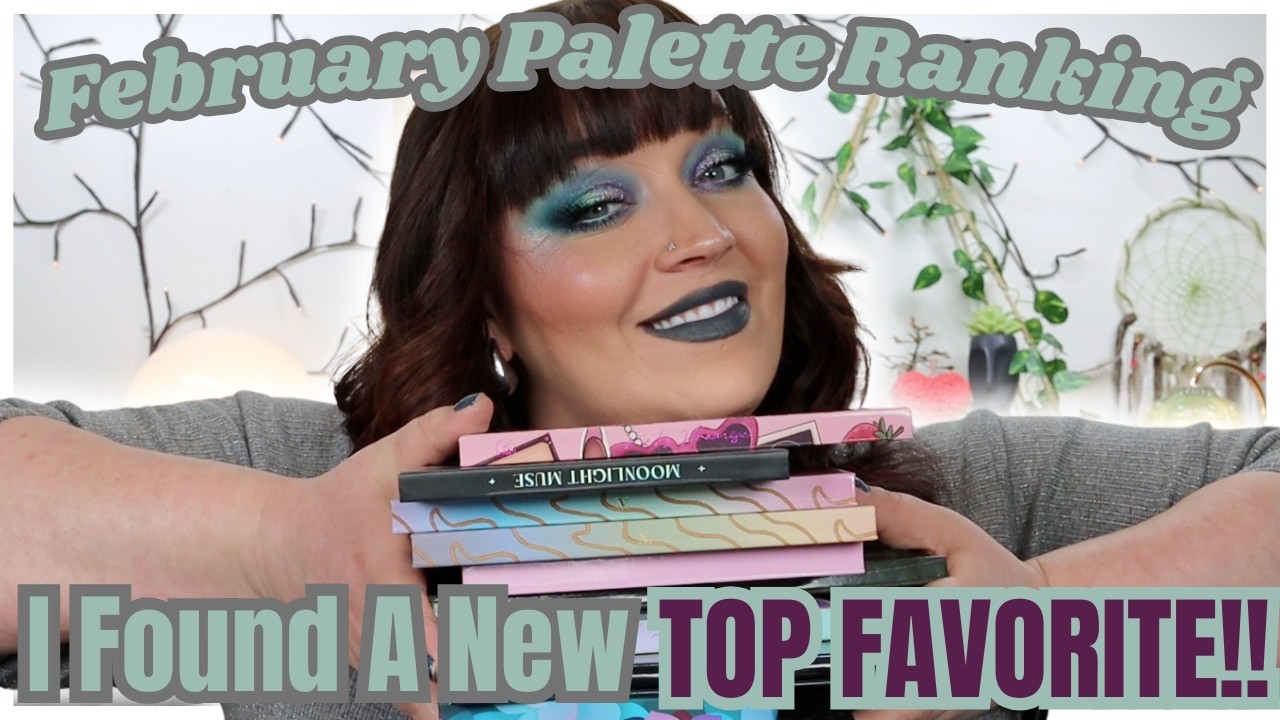 Ranking All The Palettes I Tried in February! - With Swatches  #newindiemakeupreleases