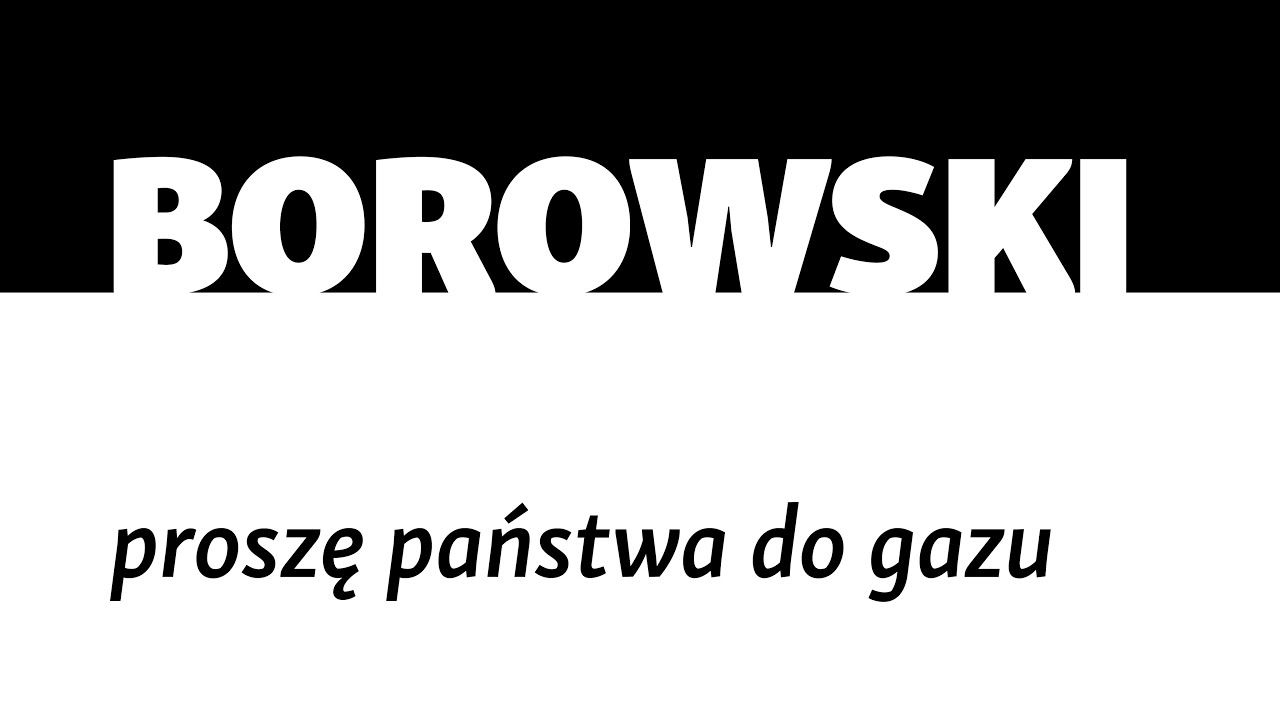 262. Tadeusz Borowski 🇵🇱 PROSZĘ PAŃSTWA DO GAZU I INNE OPOWIADANIA
