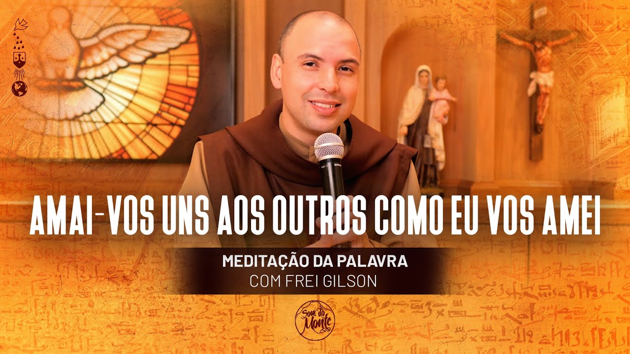 Amai-vos uns aos outros como eu vos amei | (Jo 15, 12-17) 