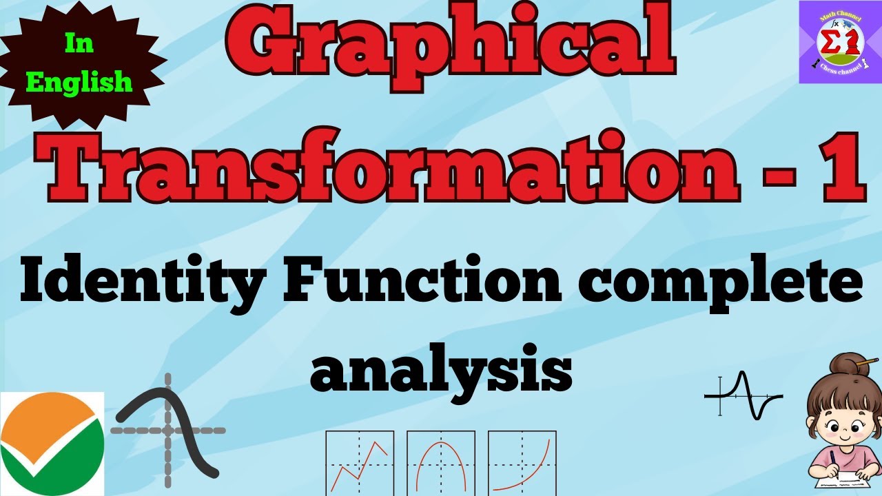 Graphical Transformation - 1 - Identity function| IIT - JEE in English | Justin Edwin M.Sc., B.Ed.