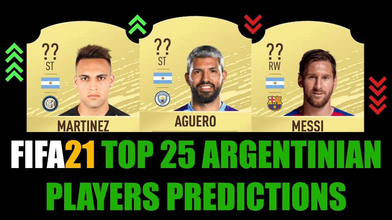 FIFA 21 | TOP 25 ARGENTINE PLAYERS RATING PREDICTION | W/MESSI, MARTINEZ, AGUERO, DYBALA, GOMEZ...