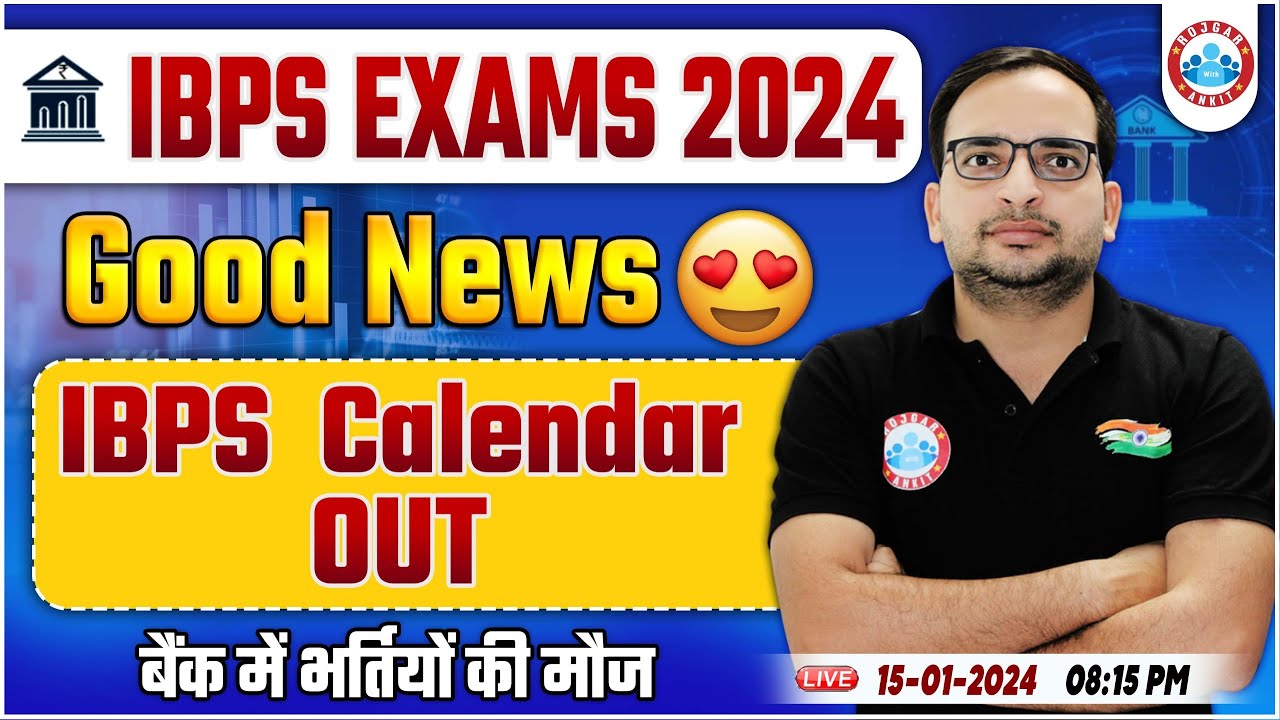 IBPS Exams 2024 | IBPS Calendar 2024 Out🔥, Full Details By Ankit Bhati Sir