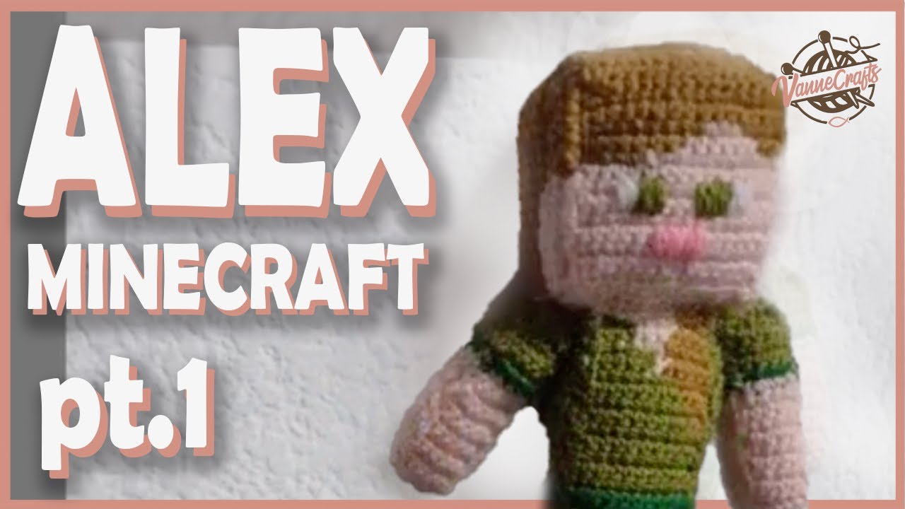 ALEX de MINECRAFT amigurumi primera parte🙅‍♂️🙅‍♂️🙅‍♂️🎇