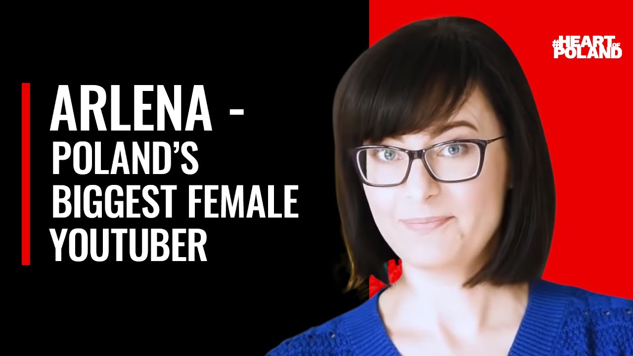 Meet Arlena Witt - One of Poland's Top Female YouTubers